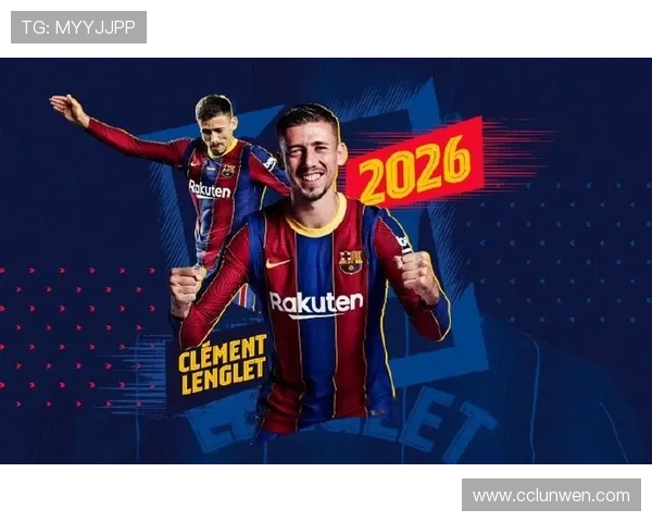 赫拉德马丁与巴萨续约谈判接近达成